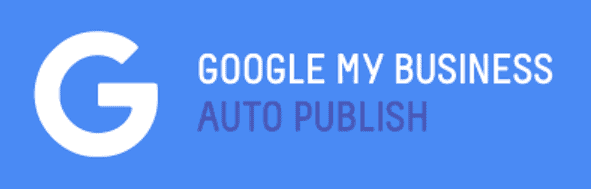 google my business auto publish
