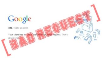 HTTP Erreur 400 Bad Request : causes et solutions